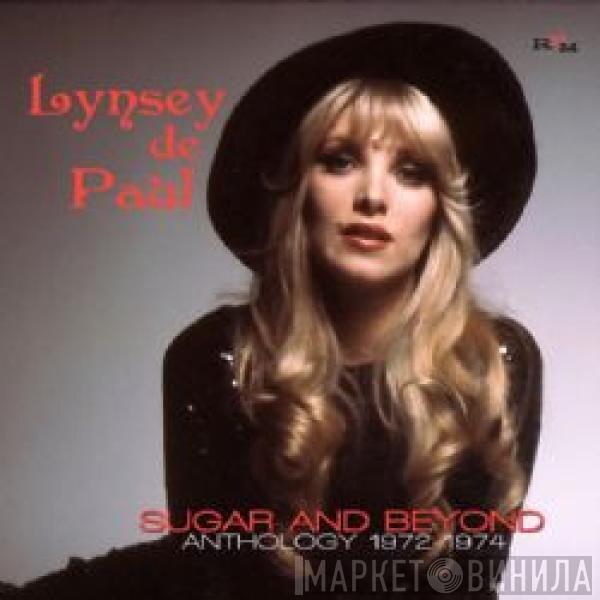 Lynsey De Paul - Sugar And Beyond Anthology 1972-1974