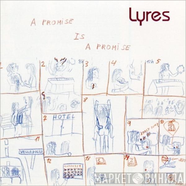  Lyres  - A Promise Is A Promise