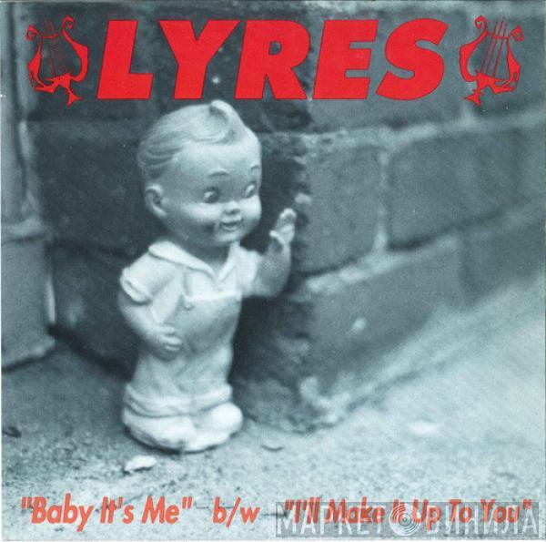 Lyres - Baby It's Me b/w I'll Make It Up To You