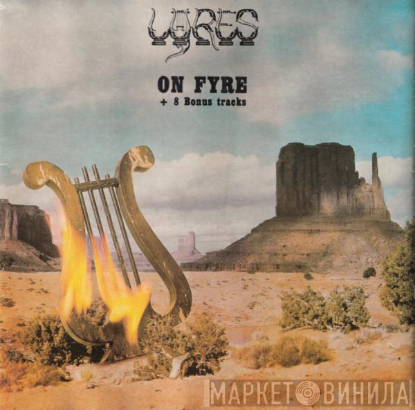  Lyres  - On Fyre