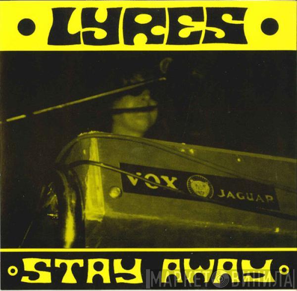 Lyres - Stay Away