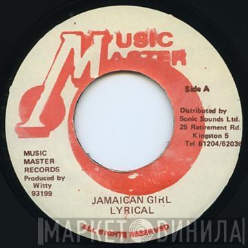 Lyrical - Jamaican Girl