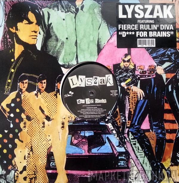 Lyszak - Dick For Brains