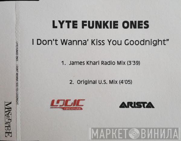 Lyte Funkie Ones - I Don't Wanna' Kiss You Goodnight