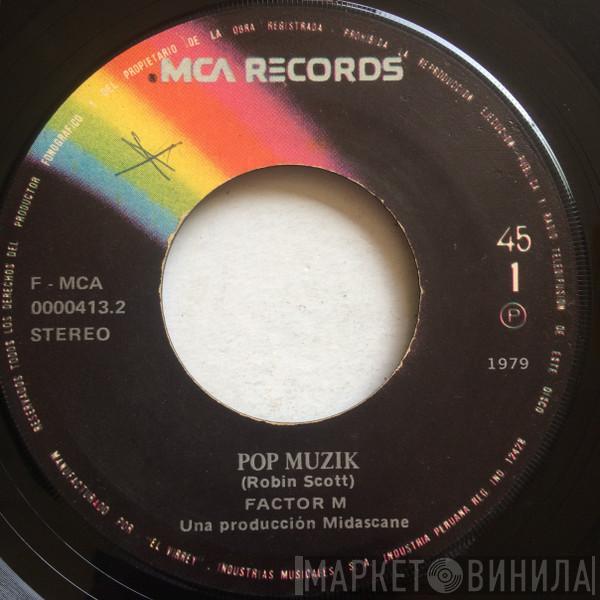  M   - Pop Muzik / M Factor