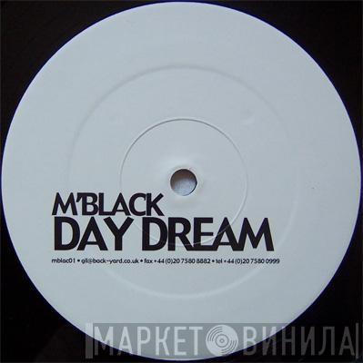 M' Black - Day Dream