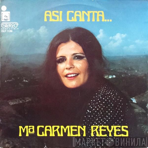 Mª Carmen Reyes - Así Canta...