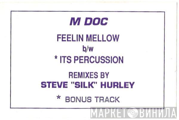 M. Doc - Feelin Mellow / Its Percussion