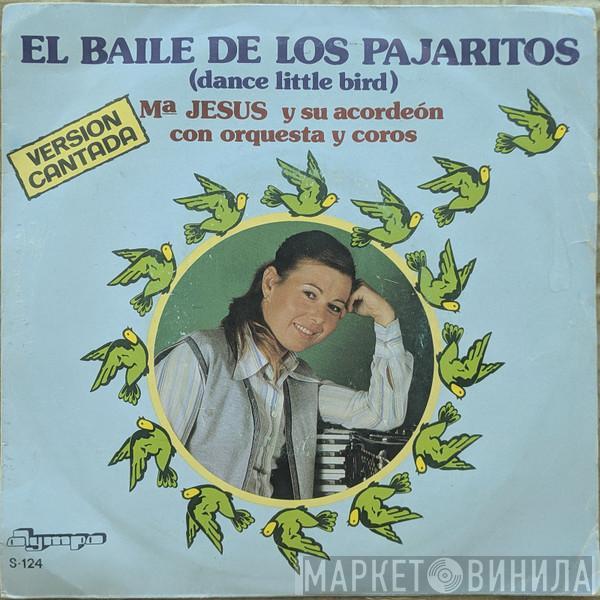 Mª Jesús Y Su Acordeón - El Baile De Los Pajaritos