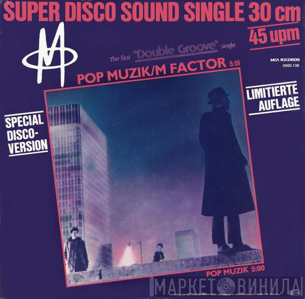 M  - Pop Muzik / M Factor (Special Disco-Version)