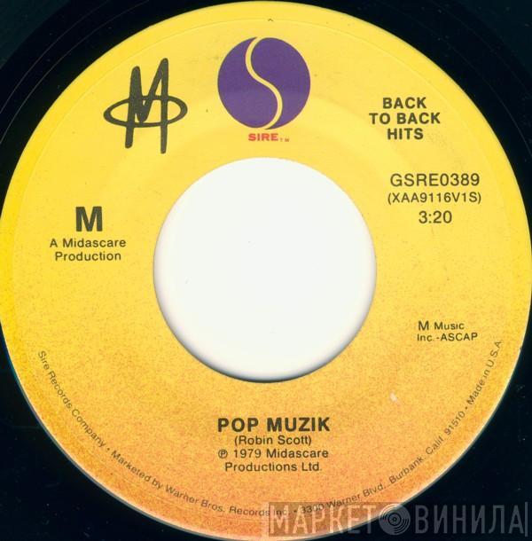 M  - Pop Muzik / Moonlight And Muzak