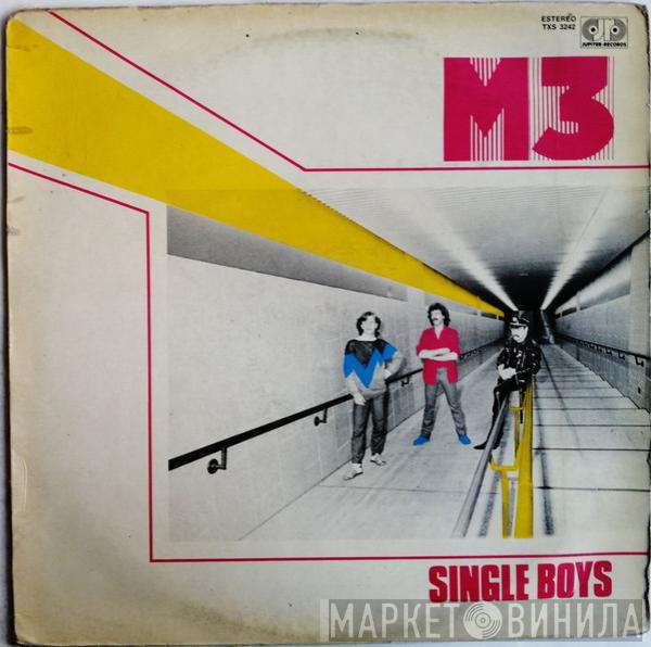 M 3 - Single Boys