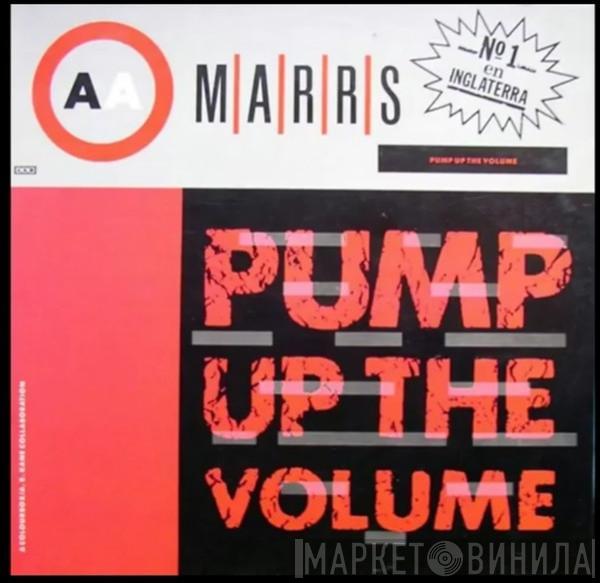  M|A|R|R|S  - Pump Up The Volume = Subele Al Volumen