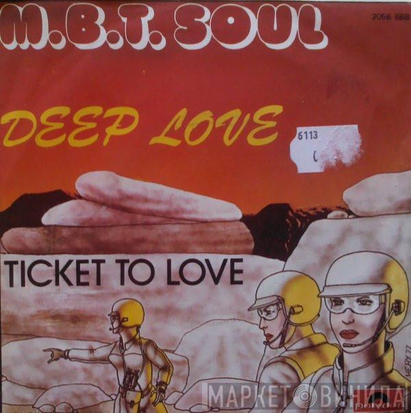 M.B.T. Soul - Deep Love / Ticket To Love