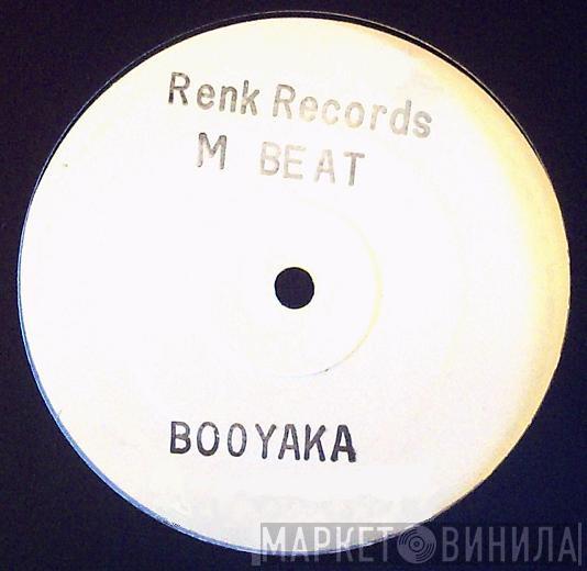 M-Beat - Booyaka
