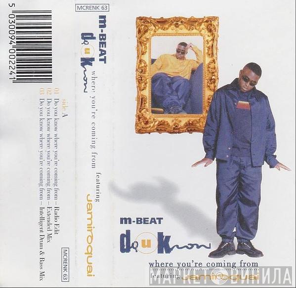 M-Beat - Do U Know Where You're Coming From