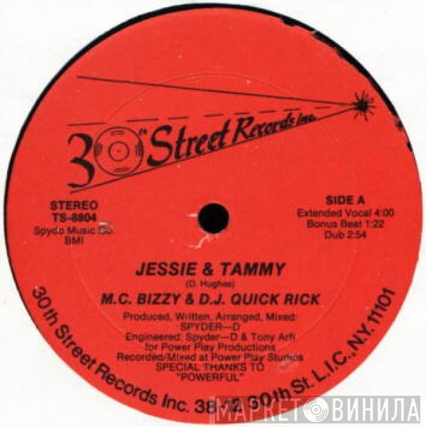 M.C. Bizzy, D.J. Quick Rick - Jessie & Tammy