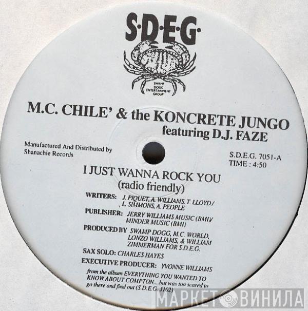 M.C. Chile', The Koncrete Jungo, D.J. Faze - I Just Wanna Rock You / Here Comes The Slavemaster