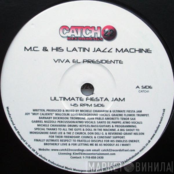 M.C. & His Latin Jazz Machine - Viva El Presidente