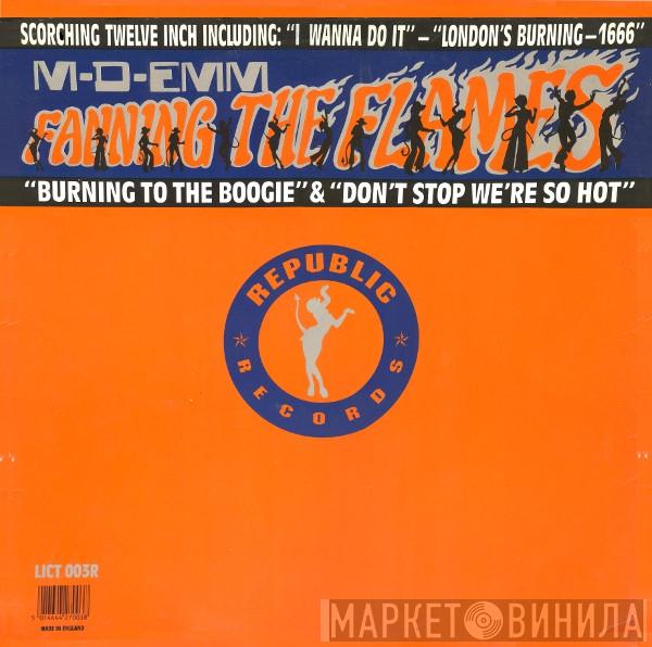M-D-Emm - Fanning The Flames