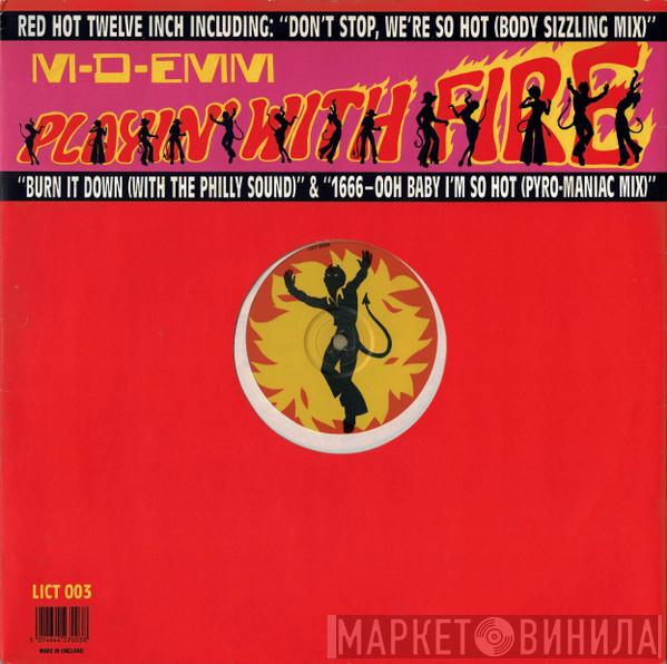 M-D-Emm - Playin' With Fire