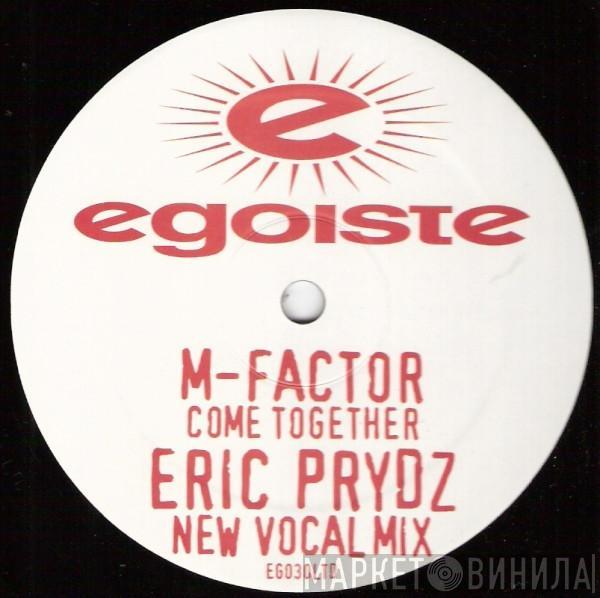 M Factor - Come Together