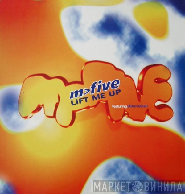 M-Five - Lift Me Up