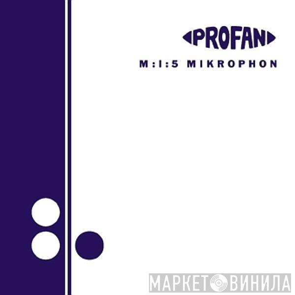 M:I:5 - Mikrophon