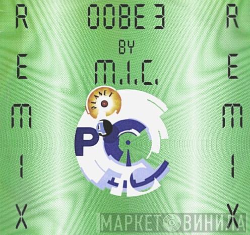 M.I.C. - Oobe 3 (Remix)