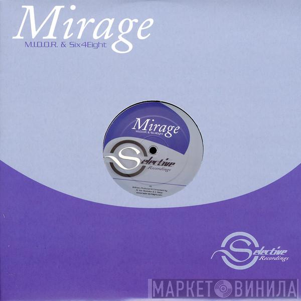 M.I.D.O.R. & Six4Eight - Mirage