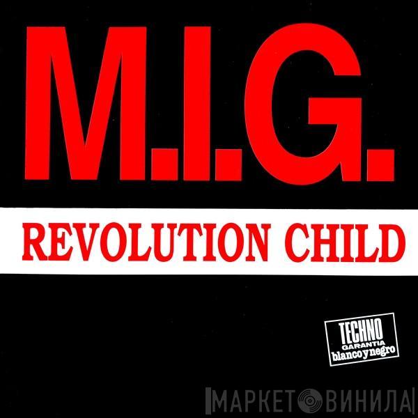 M.I.G. - Revolution Child