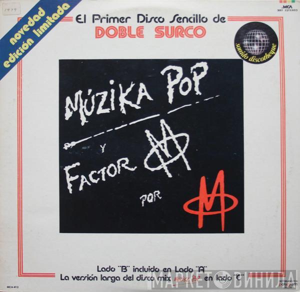  M   - Múzika Pop Y Factor M