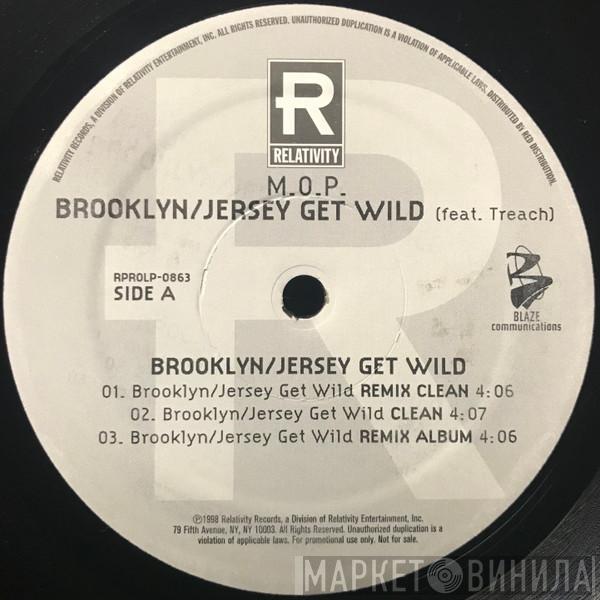 M.O.P. - Brooklyn/Jersey Get Wild