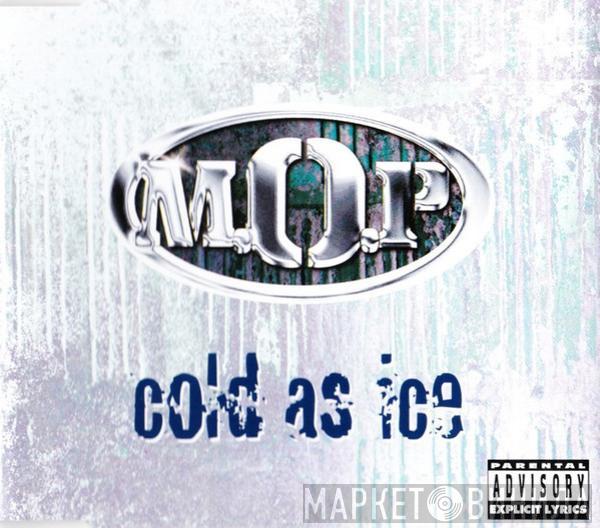 M.O.P. - Cold As Ice