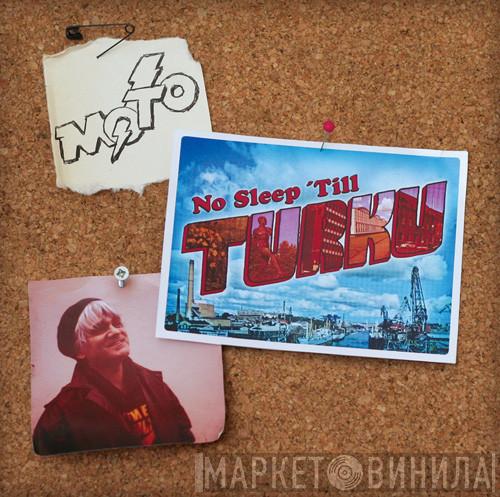 M.O.T.O. - No Sleep 'Til Turku