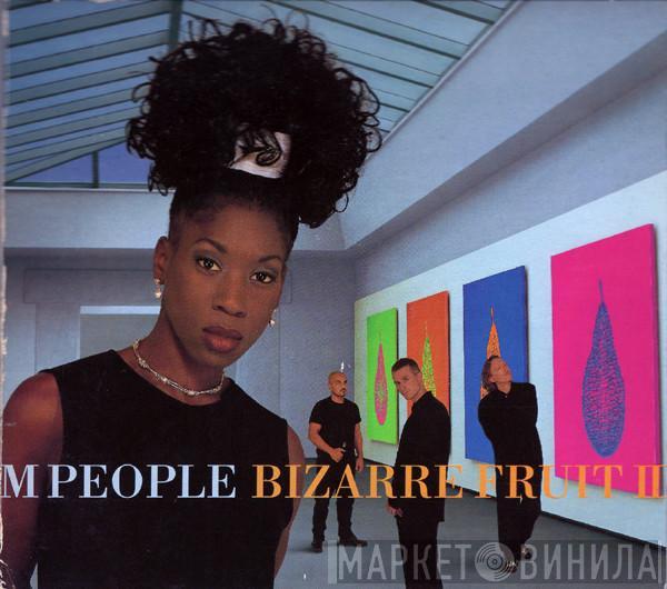 M People - Bizarre Fruit II