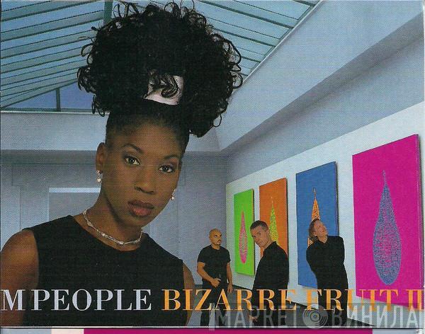  M People  - Bizarre Fruit II