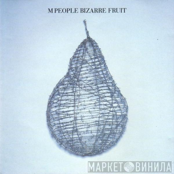  M People  - Bizarre Fruit