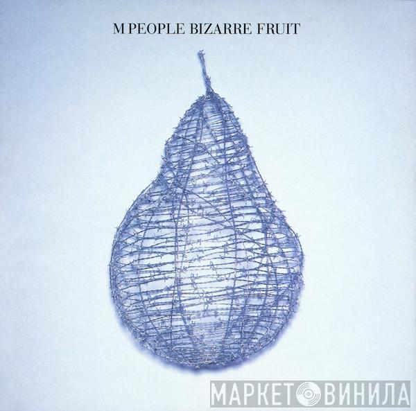  M People  - Bizarre Fruit