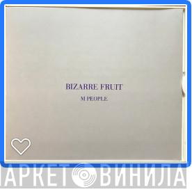 M People - Bizarre Fruit