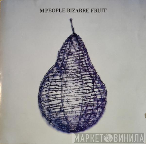  M People  - Bizarre Fruit