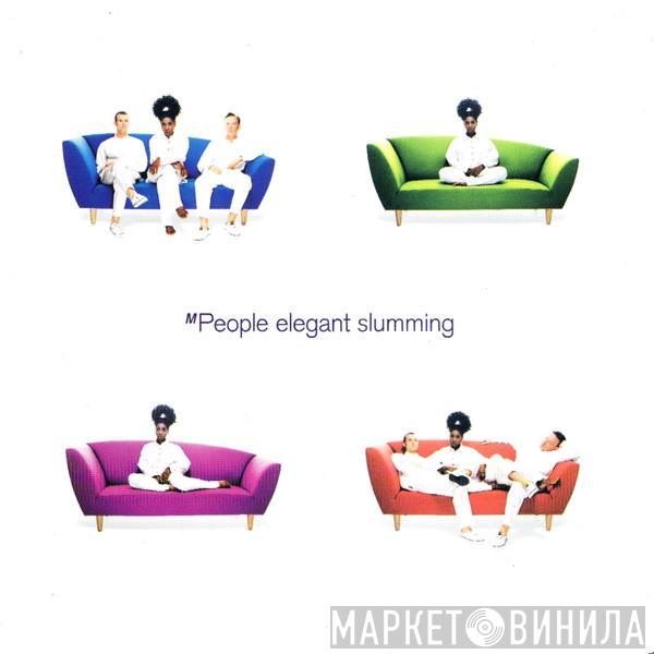  M People  - Elegant Slumming