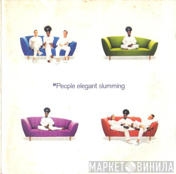  M People  - Elegant Slumming