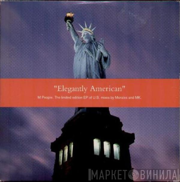 M People - Elegantly American