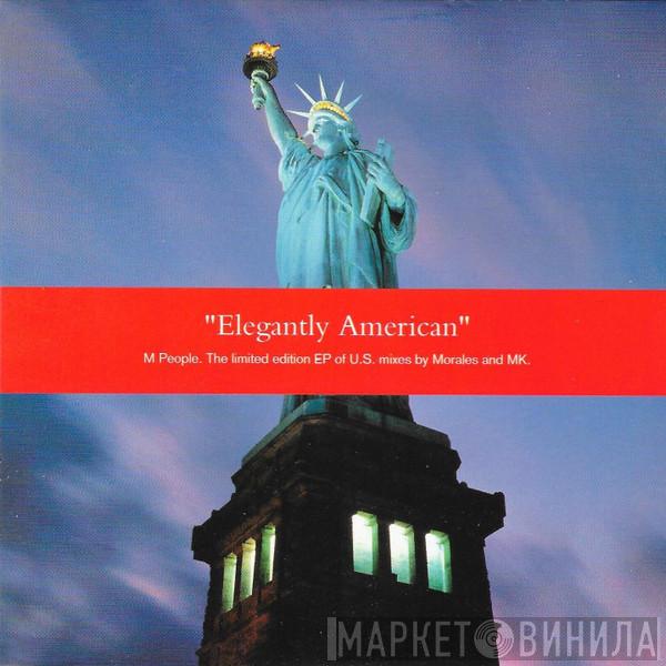  M People  - Elegantly American