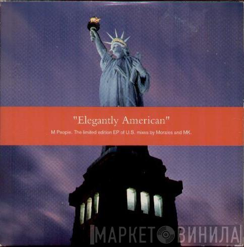 M People - Elegantly American