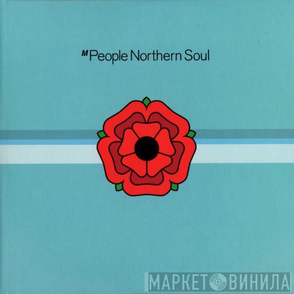  M People  - Northern Soul