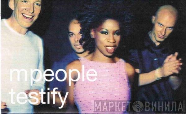 M People - Testify