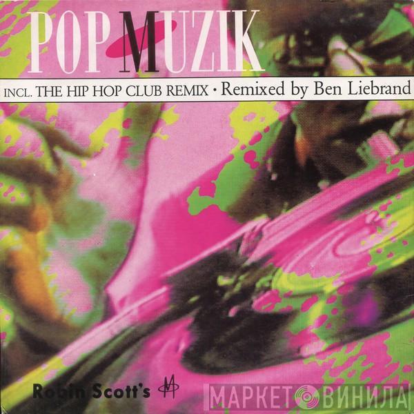  M   - Pop Muzik (Remixed By Ben Liebrand)