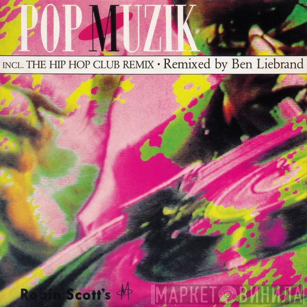  M   - Pop Muzik (Remixed By Ben Liebrand)